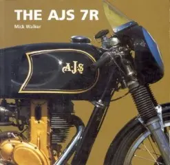 The AJS 7R by Mick Walker