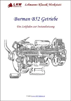 Burman B52 Getriebe - Ein Leitfaden zur Instandsetzung von Walter Anschütz / Ralf Lehmann